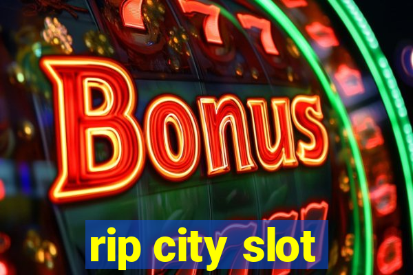 rip city slot