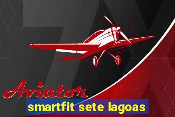 smartfit sete lagoas