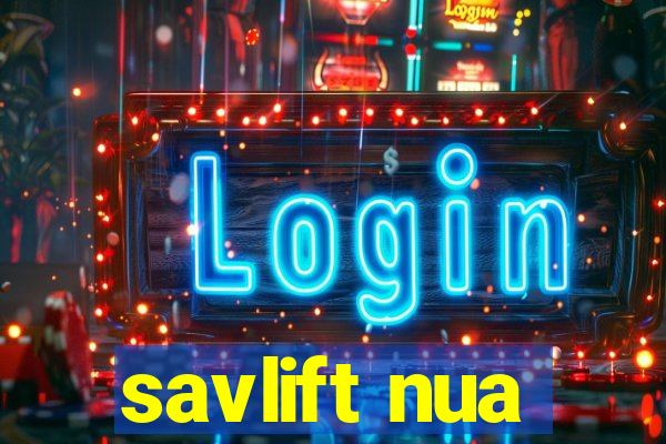 savlift nua