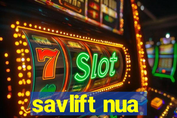 savlift nua