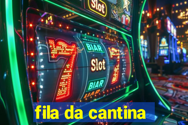 fila da cantina