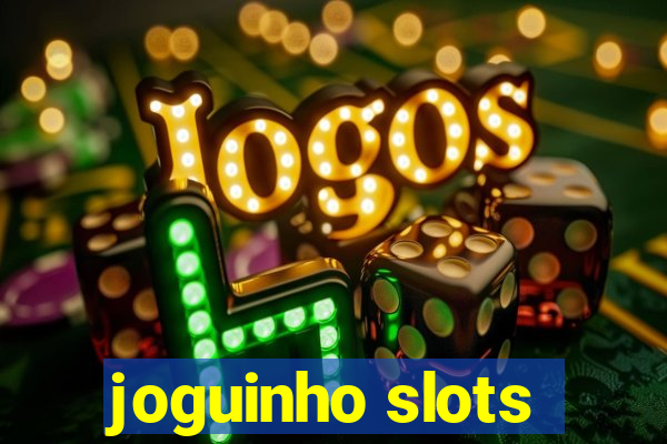 joguinho slots