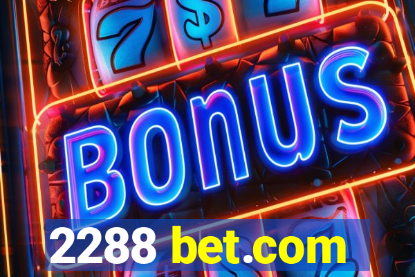 2288 bet.com