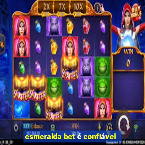 esmeralda bet é confiável