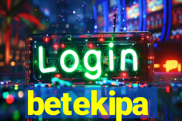 betekipa