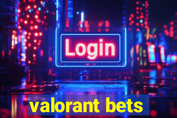 valorant bets