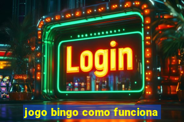 jogo bingo como funciona