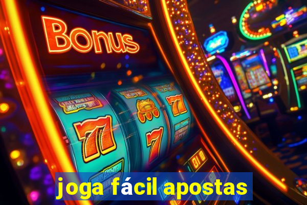 joga fácil apostas