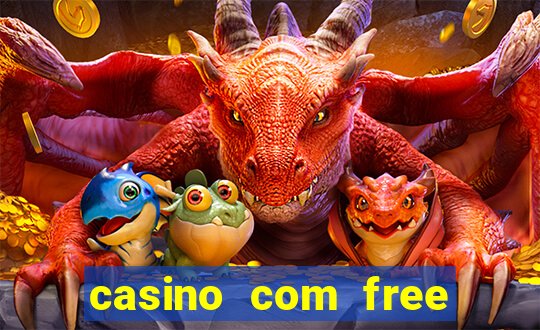 casino com free bonus no deposit