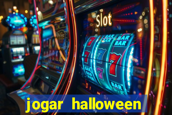 jogar halloween valendo dinheiro