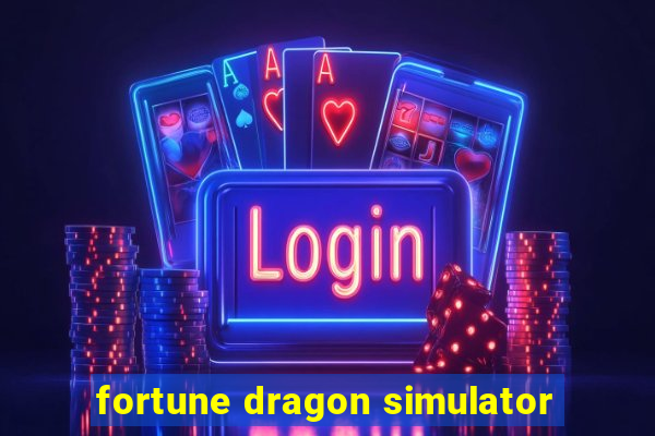 fortune dragon simulator