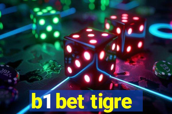 b1 bet tigre