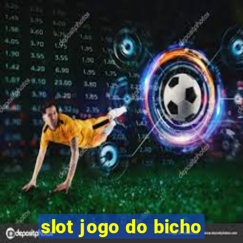 slot jogo do bicho