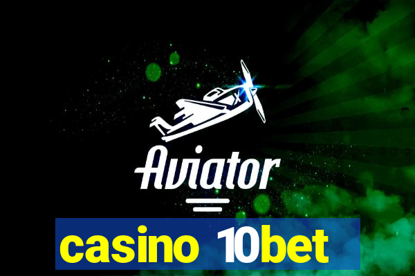 casino 10bet