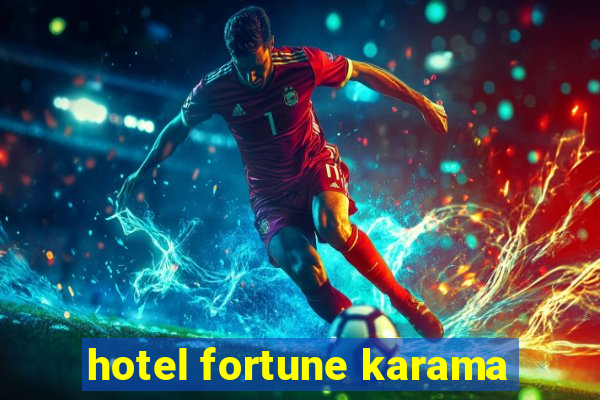 hotel fortune karama