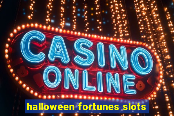 halloween fortunes slots