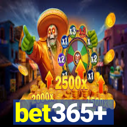 bet365+