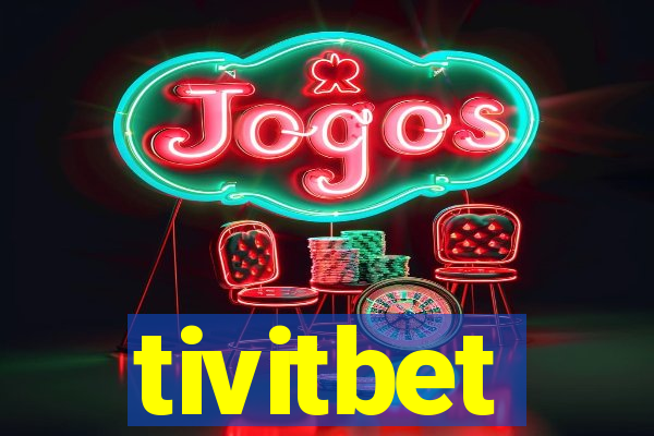 tivitbet