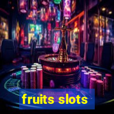 fruits slots