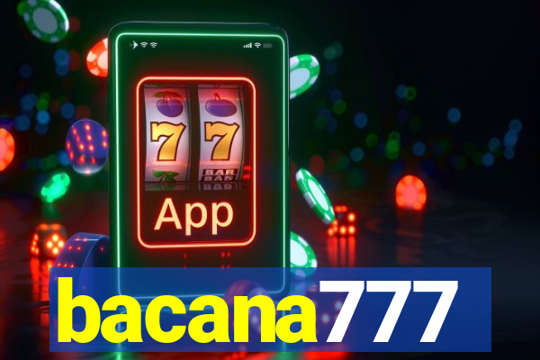 bacana777