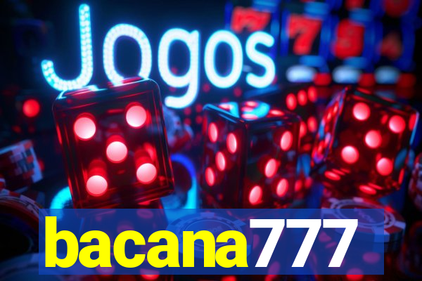 bacana777