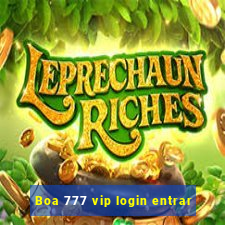 Boa 777 vip login entrar