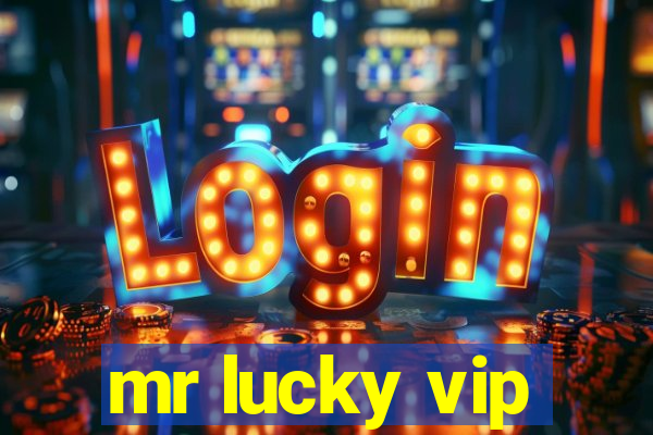 mr lucky vip