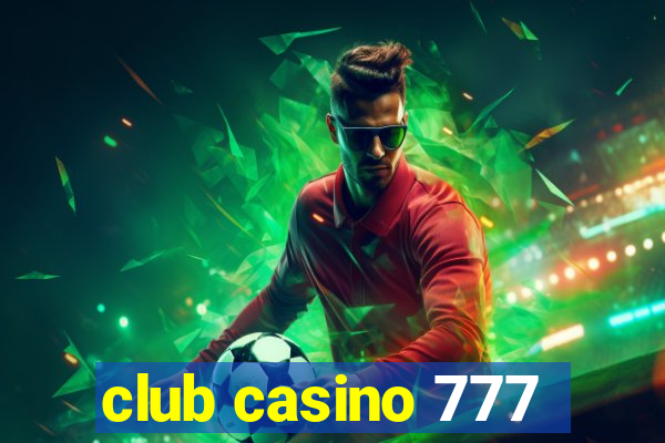 club casino 777