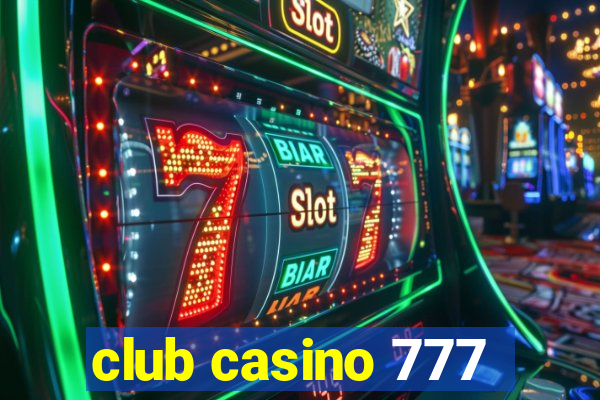 club casino 777