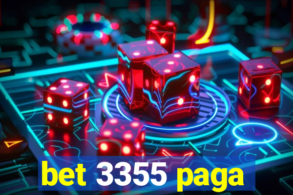 bet 3355 paga