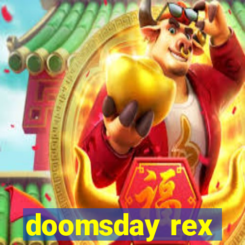 doomsday rex