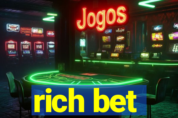 rich bet