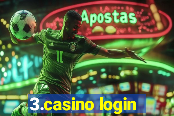 3.casino login