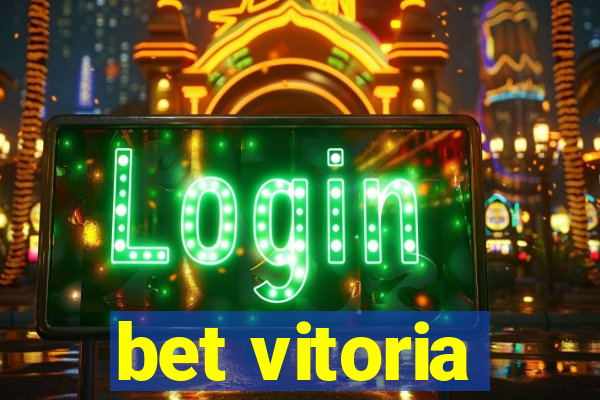 bet vitoria