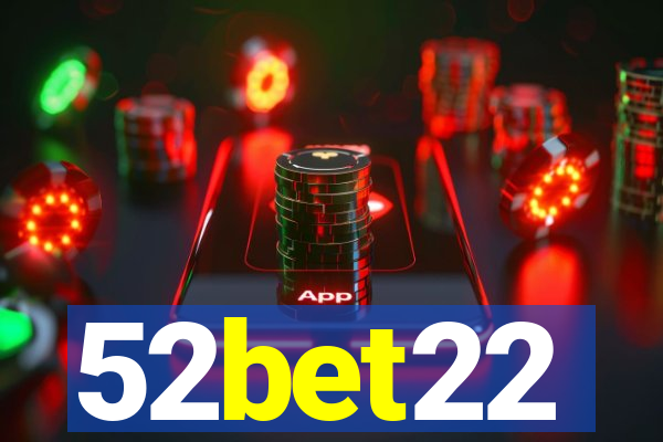 52bet22