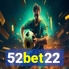 52bet22