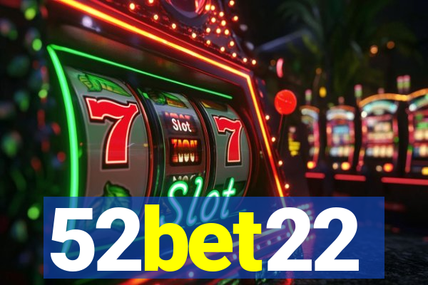 52bet22