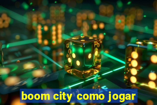 boom city como jogar