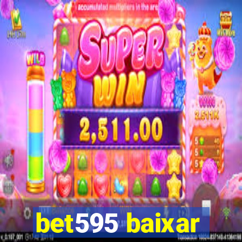 bet595 baixar