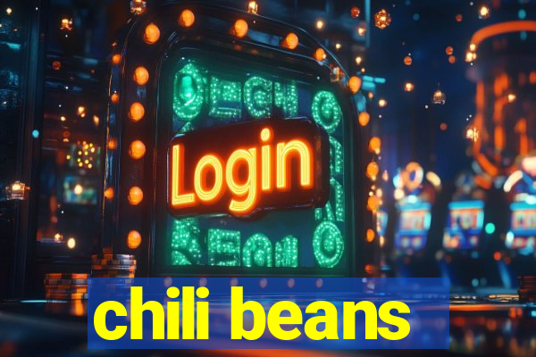 chili beans