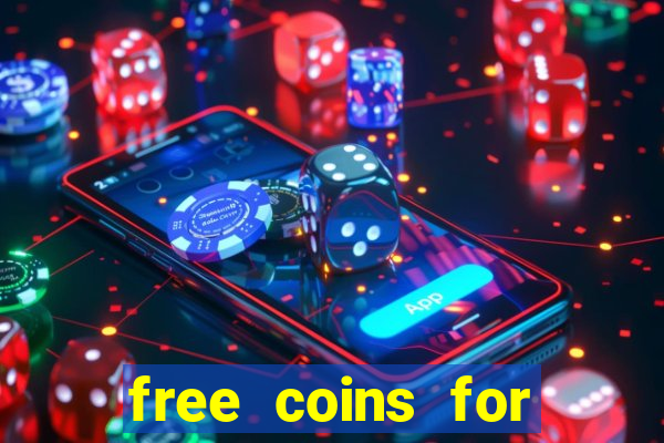 free coins for house of fun slots