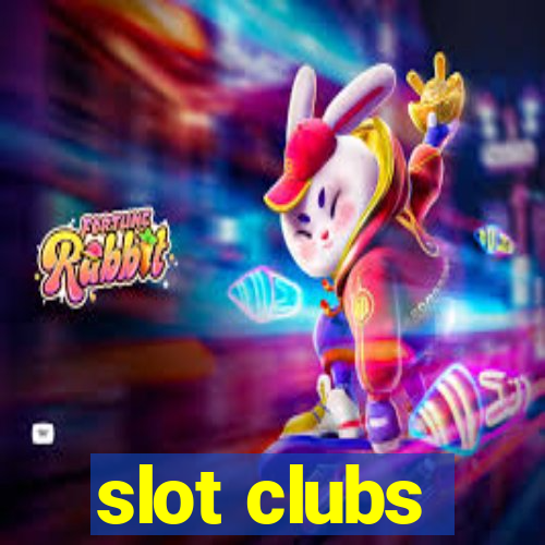 slot clubs