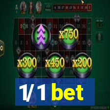 1/1 bet