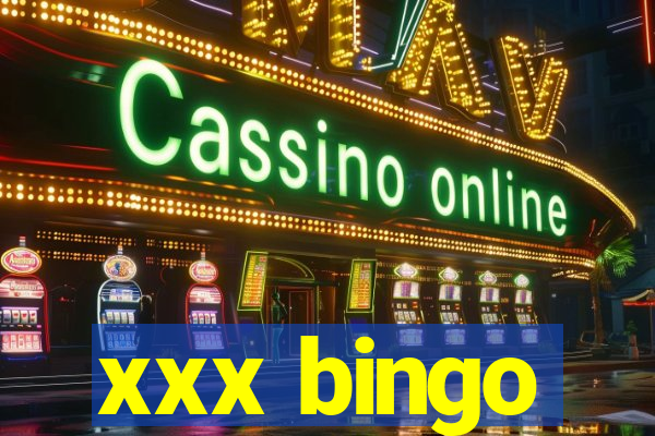 xxx bingo