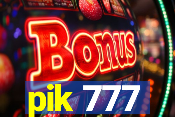 pik 777