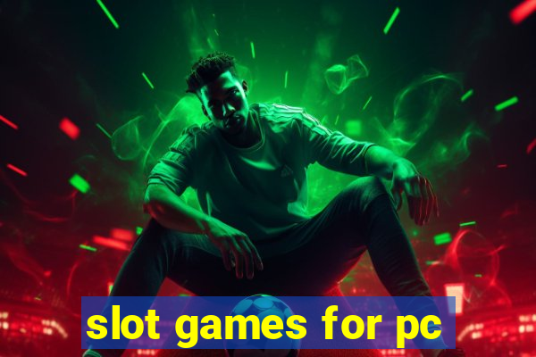 slot games for pc