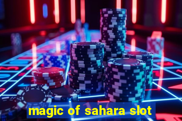 magic of sahara slot