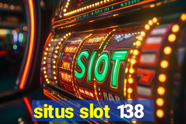 situs slot 138