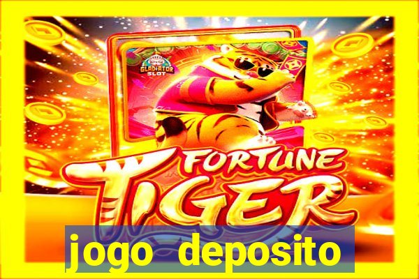 jogo deposito minimo 10 reais