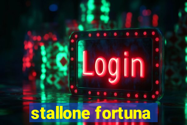 stallone fortuna